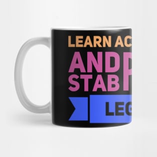 Learn Acupuncture And Stab People Legally Mug